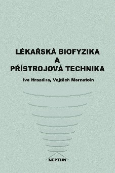 Lékařská biofyzika a přístrojová technika: Hrazdira, Mornstein Cena:32€