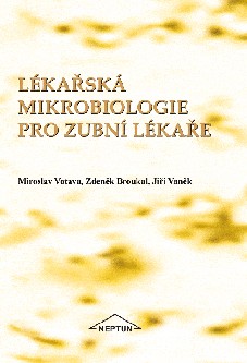 Lékařská mikrobiologie pro zubní lékaře: Votava, Broukal, Vaněk Cena: 61,50€
