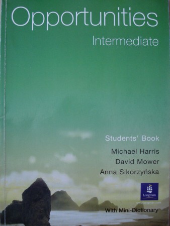 Opportunities Intermediate (students book): Harris, Mower, Sikorzyńska Cena: 8,9€