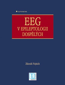 EEG v epileptologii dospělých :Vojtěch Zdeněk Cena: 27,60€
