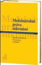 Medzinárodné právo súkromné: Štefanková, Lysina a kolektív Cena: 47,90€