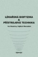 Lékařská biofyzika a přístrojová technika: Hrazdira, Mornstein Cena:32€