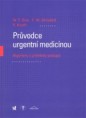 Pruvodce urgentní medicínou (Algoritmy a přehledy postupu): W.F.Dick, F.W.Ahnefeld, P.Knuth Cena: 10,99€