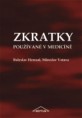 Skratky používané v medicíne: Hemzal, Votava Cena: 12€ (posledné kusy)