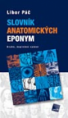 Libor Páč Slovník anatomických eponym Cena: 8,90€